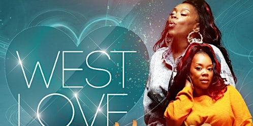 THE WEST LOVE VALENTINE'S DAY BASH