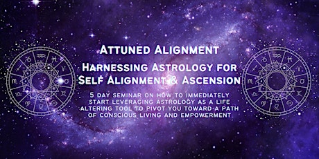 Harnessing Astrology for Self Alignment & Ascension - St. Petersburg