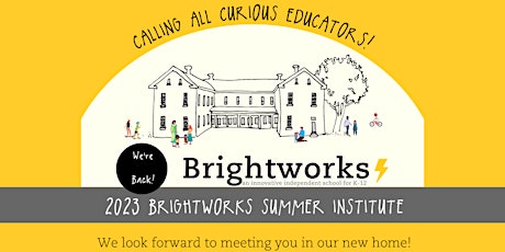 Brightworks Summer Institute