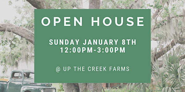 Up the Creek Farms January Open House