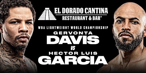 Gervonta Davis vs Hector Luis Garcia Fight - El Dorado Cantina (Centra)