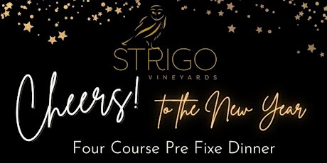 Strigo New Year's Eve Dinner   (First Seating 5:30PM)