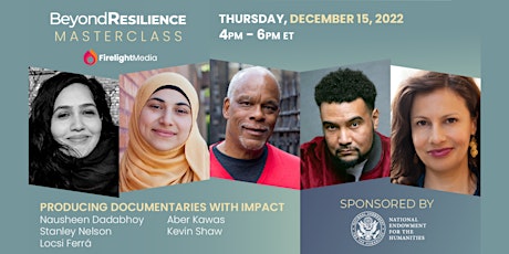 Beyond Resilience Masterclass: Producing Documentaries with Impact