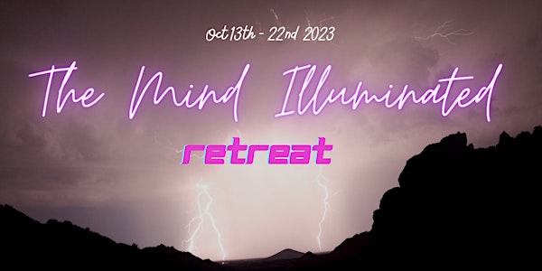 The Mind Illuminated Retreat