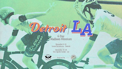 Detroit|LA 6 Day Madison Omnium Day 1