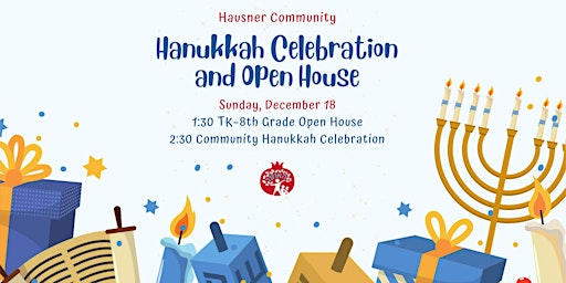 TK-8th Grade Open House and Hanukkah Celebration
