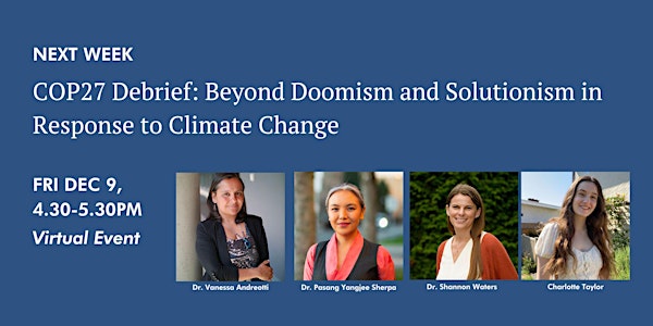 COP27 Debrief: Beyond Doomism and Solutionism in Response to Climate Change