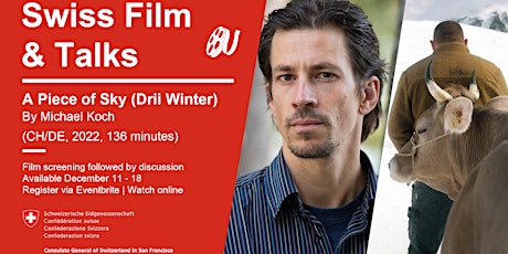 Swiss Film & Talks: A Piece of Sky - Drii Winter by Michael Koch