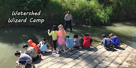 Free Watershed Wizard Camp, for 3rd & 4th Graders, Fremont Residents Only primary image