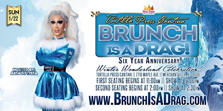 Brunch is a Drag - 6 Year Anniversary Winter Wonderland Celebration