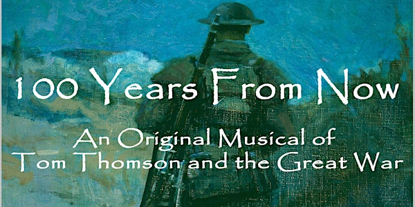 100 Years from Now - Tom Thomson and the Great War
