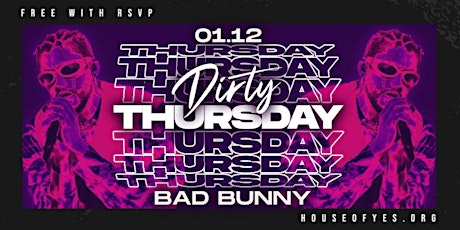 Dirty Thursday - Bad Bunny