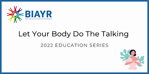 Let Your Body Do The Talking  - 2022 BIAYR Educational Talk