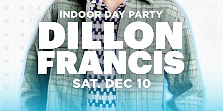 EBC Winter Series Day Party w/ Dillon Francis primary image