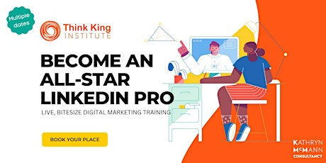 Become an All-Star LinkedIn Pro
