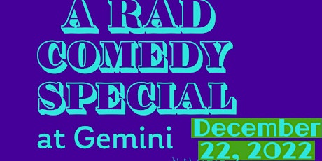 A RAD Comedy Special (Holiday Addition)