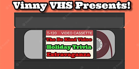 Vinny VHS Presents! The Be Kind Video Christmas Movie Trivia Night!