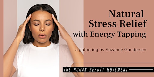 Natural Stress Relief with Energy Tapping primary image