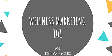 Wellness Marketing 101 Workshop primary image