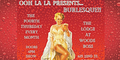 Ooh La La Presents... Monthly Burlesque In The Lodge