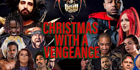 B.C.W. BriiCombination Wrestling Presents: Christmas With a Vengeance 4
