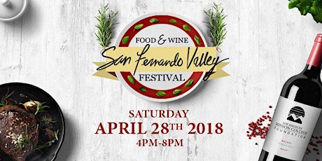 2018 San Fernando Valley Food & Wine Festival primary image