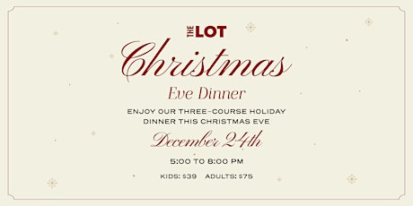 Christmas Eve Dinner at THE LOT