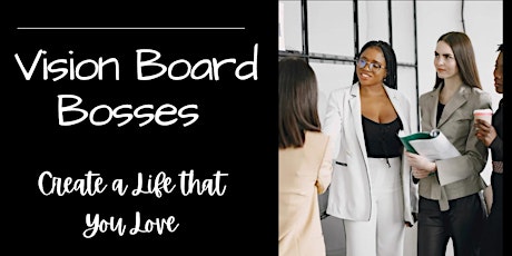 Vision Board Bosses - Actionable Visions Boards