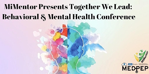 Together We Lead (TWL): Behavioral and Mental Health Conference 2023