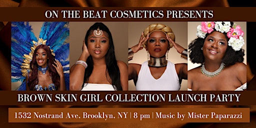 Brown Skin Girl Collection Launch Party