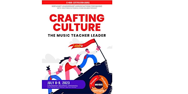Crafting Culture - The Music Teacher Leader