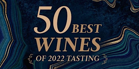 Wine Selectors 50 Best Wines of 2022 Tasting | Sydney