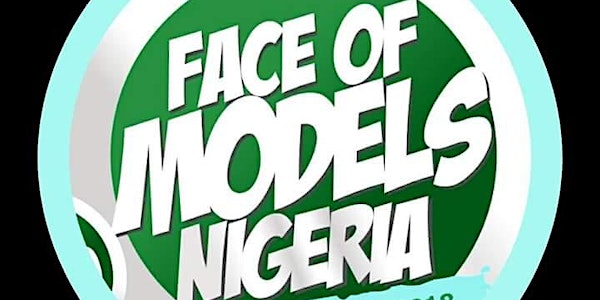 FACE OF MODELS NIGERIA (BEAUTY PAGEANT)  2018 GRAND FJNALE 