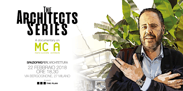 THE ARCHITECTS SERIES: A DOCUMENTARY ON MC A, MARIO CUCINELLA ARCHITECTS