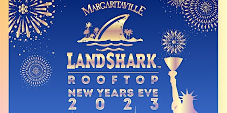 Margaritaville Balldrop View Rooftop New Years Eve 2023