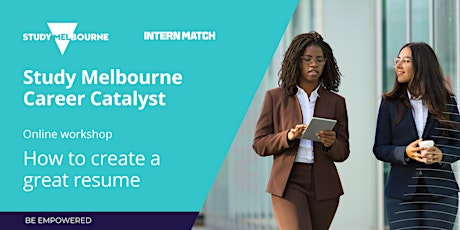 How to create a great resume | Study Melbourne Career Catalyst