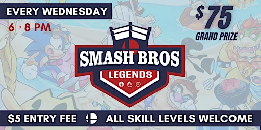 $75 CASH PRIZE - SUPER SMASH BROS. Tournament @ Be Legend Gaming  $5 Entry