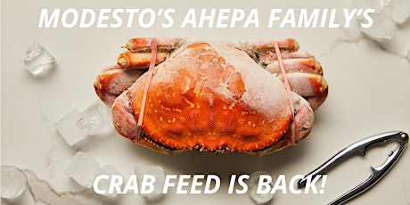 MODESTO’S AHEPA FAMILY’S  CRAB FEED