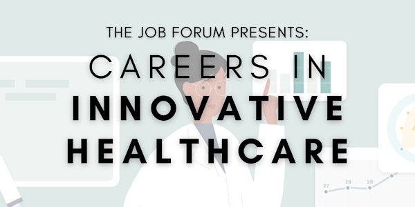 Careers in Innovative Healthcare