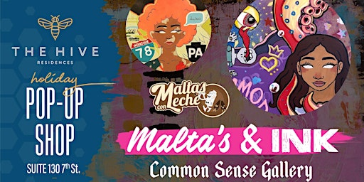 Maltas and Ink Common Sense Gallery