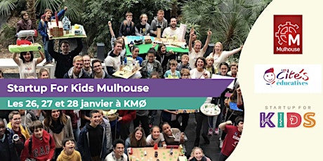 Startup For Kids Mulhouse à KMØ le 28 janvier 2023