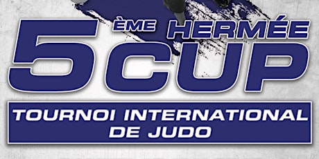 Image principale de 5ème Hermée Cup - Tournoi International de Judo