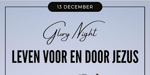 Glory Night  - Dinsdagavond 13 december 2022