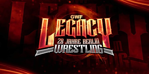 Live-Wrestling in Berlin | GWF  LEGACY: 28 Jahre Berlin Wrestling