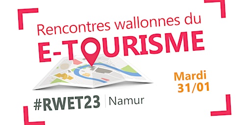 Les Rencontres Wallonnes du E-tourisme 2023