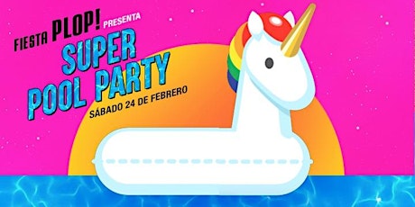 Imagen principal de Fiesta Plop! Presenta Super Pool Party