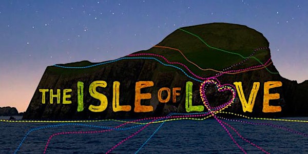 The Isle of Love - Right Lines Productions