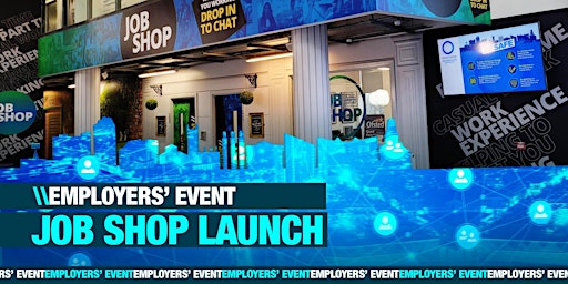 Job Shop Launch | Thurs 9th March, 8-10am | Oldham College Business Centre