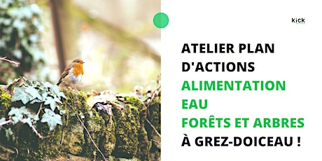 Grez-Doiceau: Atelier Plan d'actions "Alimentation, Eau, Arbres et forêts"