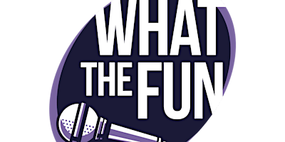 WHAT THE FUN : Plateau de Stand-up